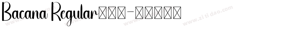 Bacana Regular生成器字体转换